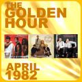 GOLDEN HOUR: APRIL 1982