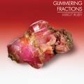 GLIMMERING FRACTIONS MIX 07 RUBY