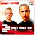 Dancemania 2005 mixed by Náksi vs. Brunner