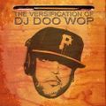 THE VERSIFICATION OF DJ DOO WOP 