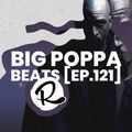 Big Poppa Beats Ep.121 ft. Si