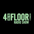 4 To The Floor Radio Show Ep 24 presented by Seamus Haji