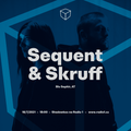 Shadowbox @ Radio 1 18/07/2021: Sequent & Skruff Guestmix
