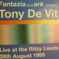Tony De Vit @ Fantazia & Ark Present, The Ritzy, Leeds