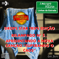 Drops Star Trips - Ed. Relâmpago nº 5 - 06.04.2022 - Amargo Malte - Superando o Caos