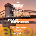 Maxim Kuznyecov - Live @ Raqpart - The Last Sunset Part1 (2019-09-29)