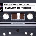 Underground City (Popoli) Gianluca De Tiberiis DJ (tape)
