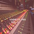 VARIETY MIX VOL 1