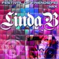 Festival Of Friends Mix By Linda B!!