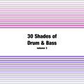 30 shades of Drum & Bass - vol.3