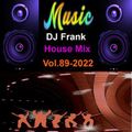 DJ Frank House Mix Vol.89-2022 mixed by DJ Nineteen Seventy One