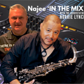 SMOOTH JAZZ 'IN THE MIX' PRESENTS - NAJEE (SAXOPHONIST/FLAUTIST) 'IN THE MIX' WITH THE GROOVEFATHER