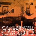 Camberwell Carrot 7 - Part 2 - Jonny Cuba