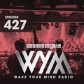 Cosmic Gate - WAKE YOUR MIND Radio Episode 427
