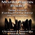 Marky Boi - Muzikcitymix Radio - New Years Funky Party Jamz