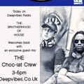 The Brotherhood Of House Deepvibes radio Show 243  ft The Choc-lat crew &  Mr Shadow