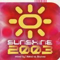 Sunshine 2003 mixed by Náksi vs. Brunner