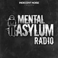 Indecent Noise - Mental Asylum Radio 109 Tech Trance Classics Special