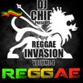Dj Chif-Reggae Invasion Vol.4 Mixx (Pure Niceness).2016