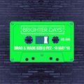 Brighter Days May 2016 Brad and Wade B2B