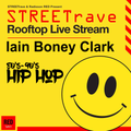 Iain Boney Clark -  STREETrave 80s - 90's Hip Hop Radisson Red Sky Bar Mix