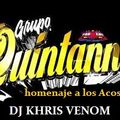 GRUPO QUINTANA MIX BY DJ KHRIS VENOM 2021