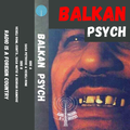 Balkan Psych (RIAFC 038)