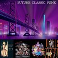 Future Classic Funk ( 12.10.2019 ) Presented By Mr Sam