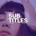Sub-Titles 030 - The Untitled One [14-08-2020]