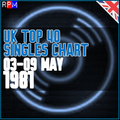 UK TOP 40 : 03 - 09 MAY 1981