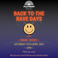 Back to the Rave Days with Marc Dicks Recorded Live on PRLlive.com - 16/04/2022