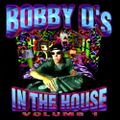 Bobby D. - Bobby D's In The House [A]