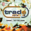 Guy Williams & Fergie - Trade Hotmix (1999)
