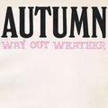 Autumn: Way Out Weather (A Medley)