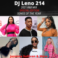2021 R&B Songs of the Year - Jazmine Sullivan, Giveon, Summer Walker, H.E.R., Vedo & More-DJLeno214