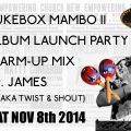 James' Jukebox Mambo Vol II Album Launch Party Warm Up