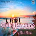 Club Maretimo - Broadcast 14 - the finest house & chill grooves in the mix