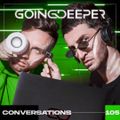 Going Deeper - Conversations 105
