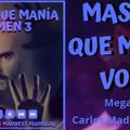 Mas Mix Que Mania Vol 3 By Carlos Madness Madrigal