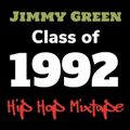 Jimmy Green - Hip Hop Class of 1992
