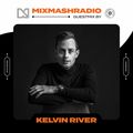 Laidback Luke Presents: Kelvin River Guestmix | Mixmash Radio #376