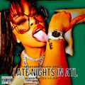LATE NIGHTs IN ATL (dirty)-LIVE