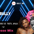 DJ BULLY'S FINESSE MIX ~FIRE AFROBEAT MIX 2022 NO.2 FT HARMONIZE - REMA-BUJU- RUGER- KHAID- LOJAY
