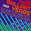 The Three Brilliant Years 1984-85-86 Vol.6