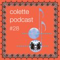 Colette Podcast #28