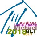 Michael BLT - Nu Disco Indie Dance 2018 vol.1