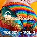 DiscoRocks '90s Mix - Vol. 2