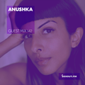 Guest Mix 142 - Anushka [11-01-2018]