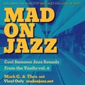 MADONJAZZ From the Vaults vol. 6: Cool Summer Jazz Sounds