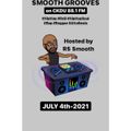 $mooth Groove$ - July 4th-2021 (CKDU 88.1 FM) [Hosted by R$ $mooth]
